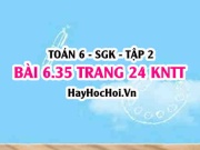 Bài 6.35 trang 24 Toán 6 Tập 2 Kết nối tri thức